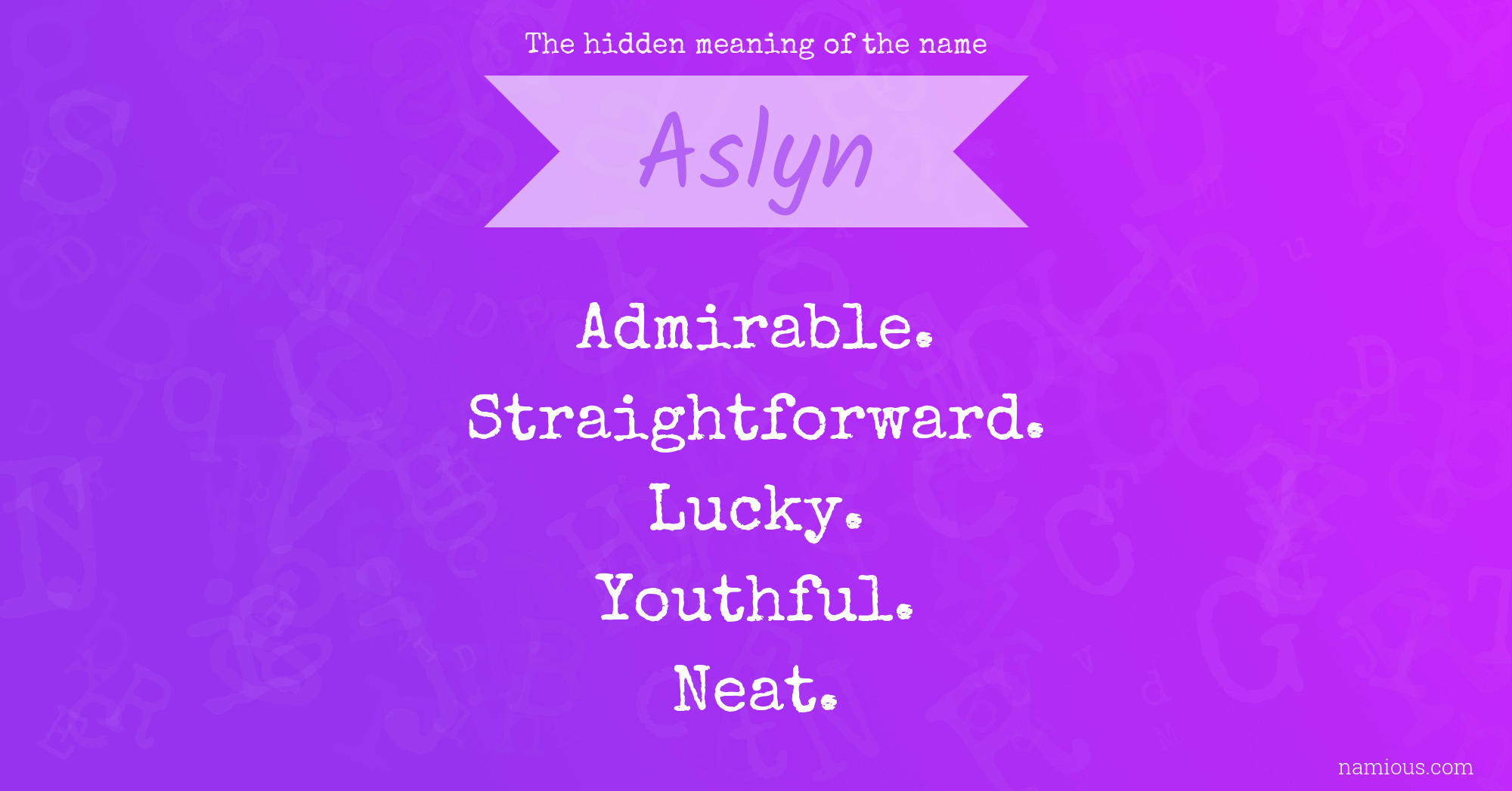 The hidden meaning of the name Aslyn