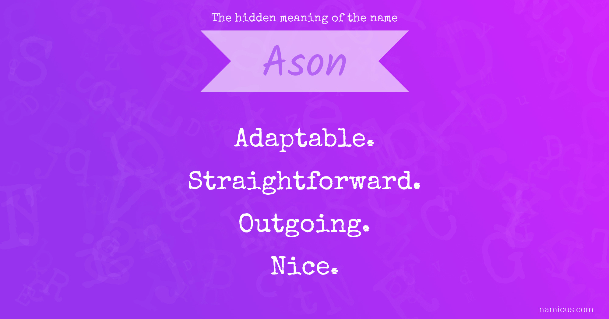 The hidden meaning of the name Ason