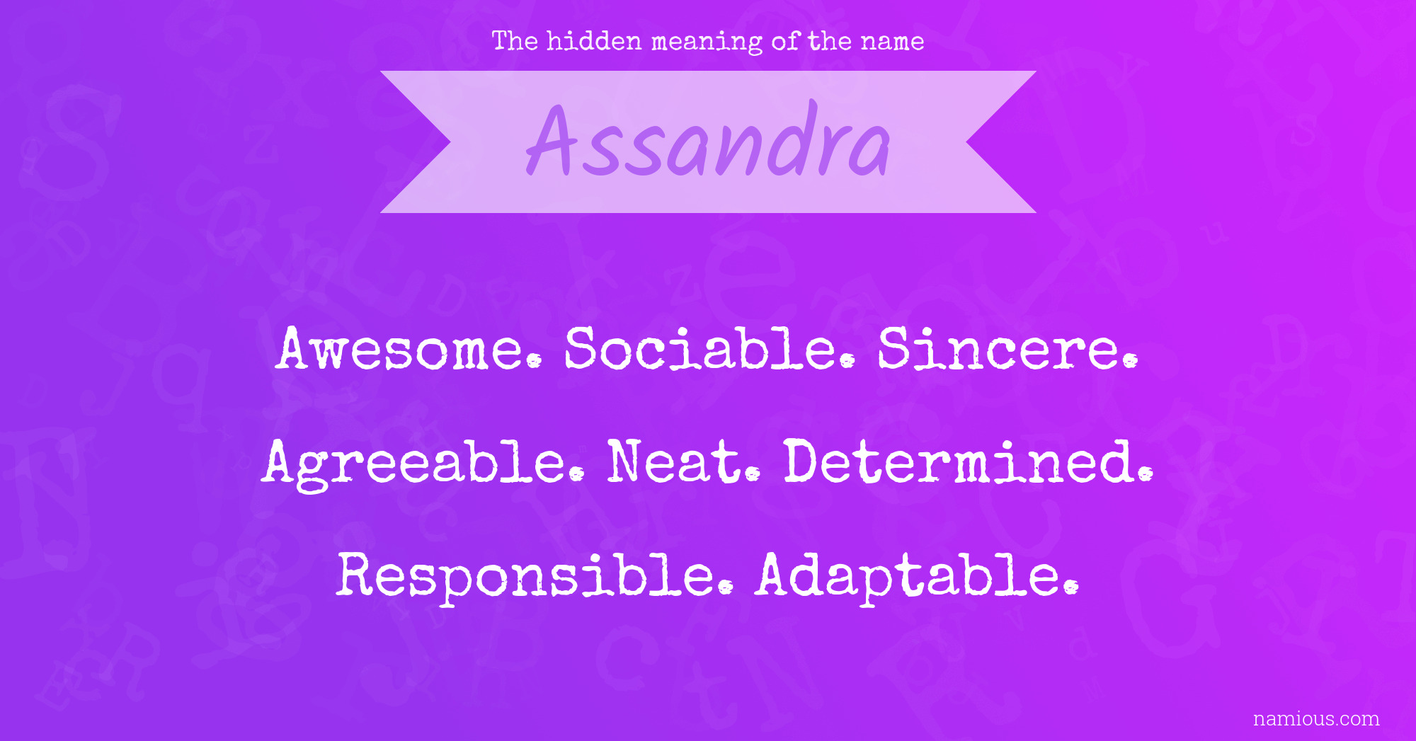 The hidden meaning of the name Assandra