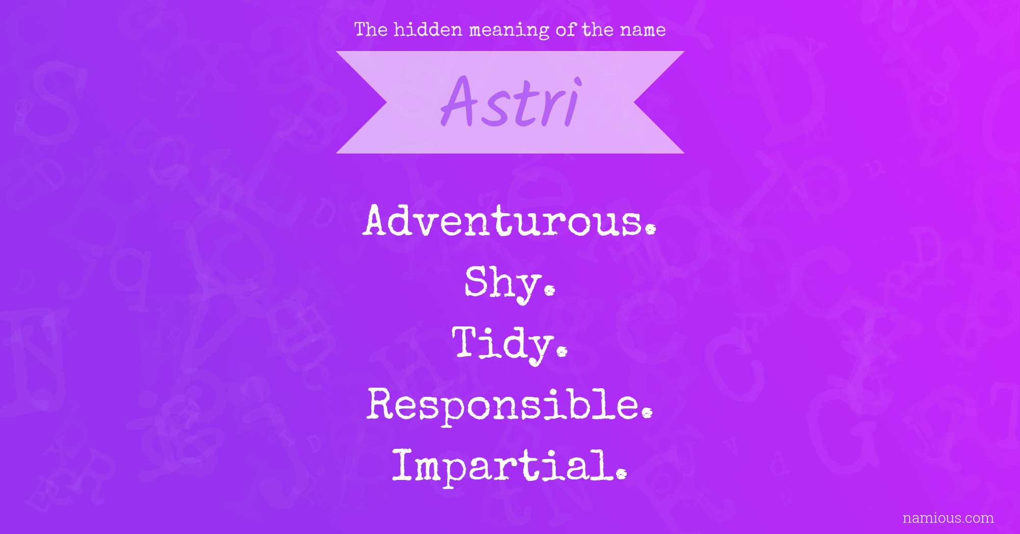 The hidden meaning of the name Astri