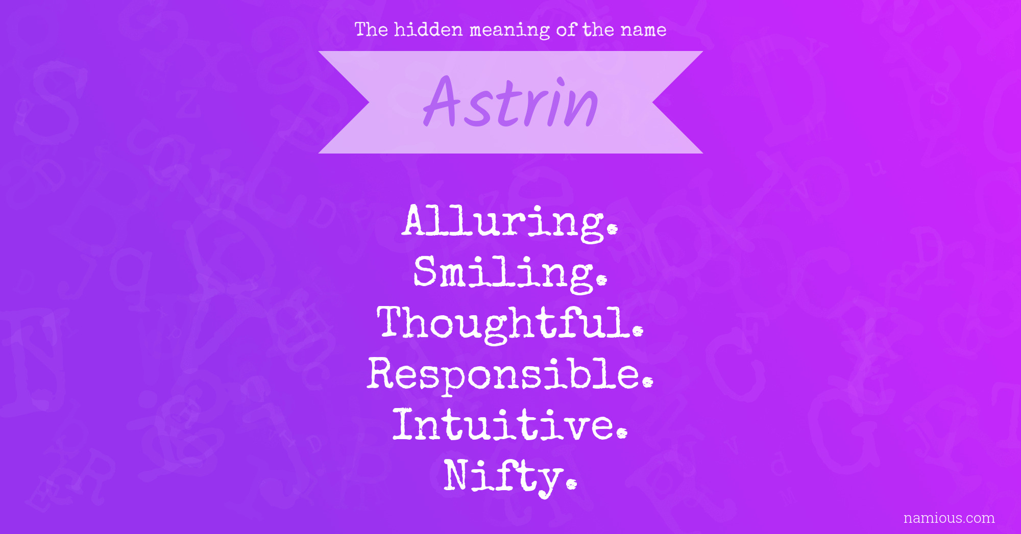 The hidden meaning of the name Astrin