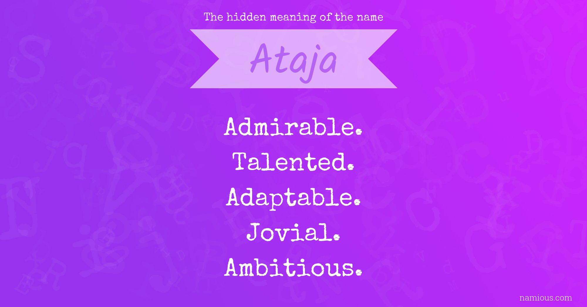 The hidden meaning of the name Ataja