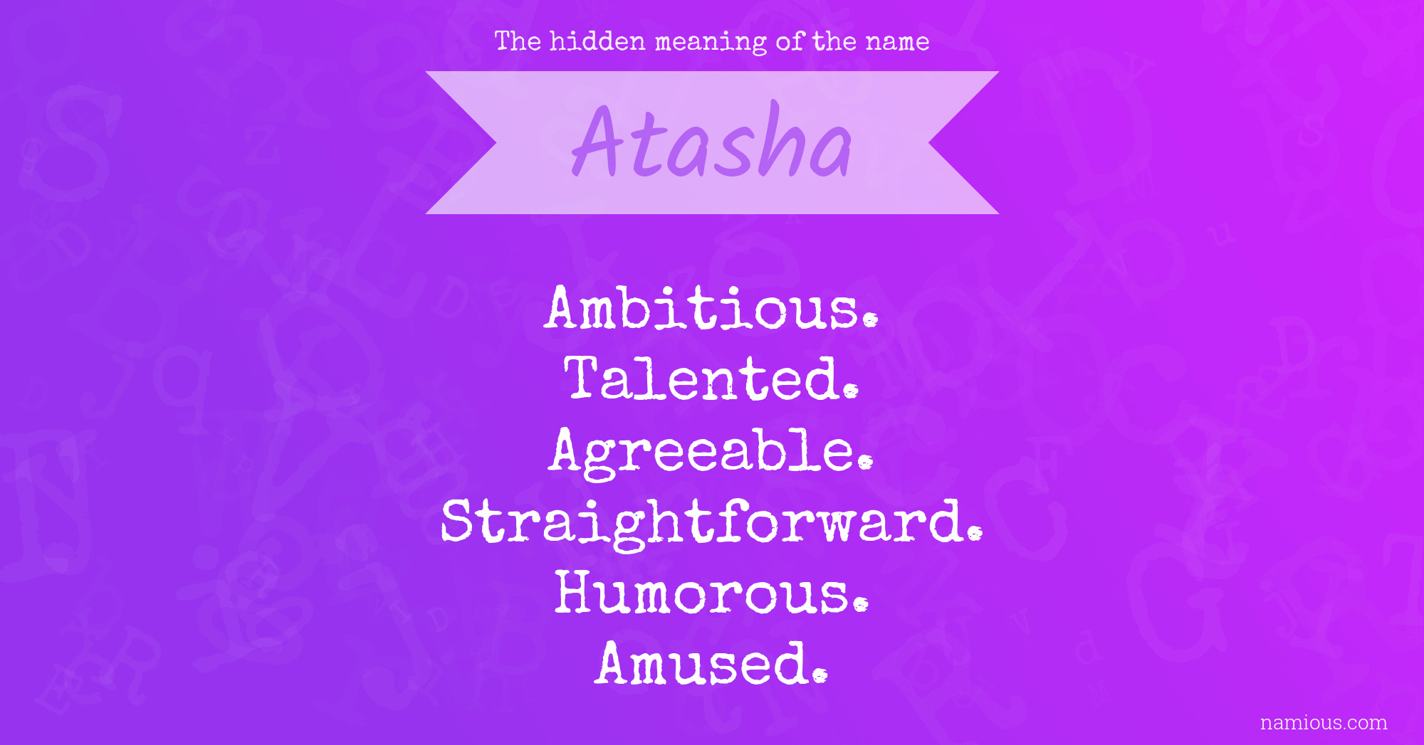 The hidden meaning of the name Atasha