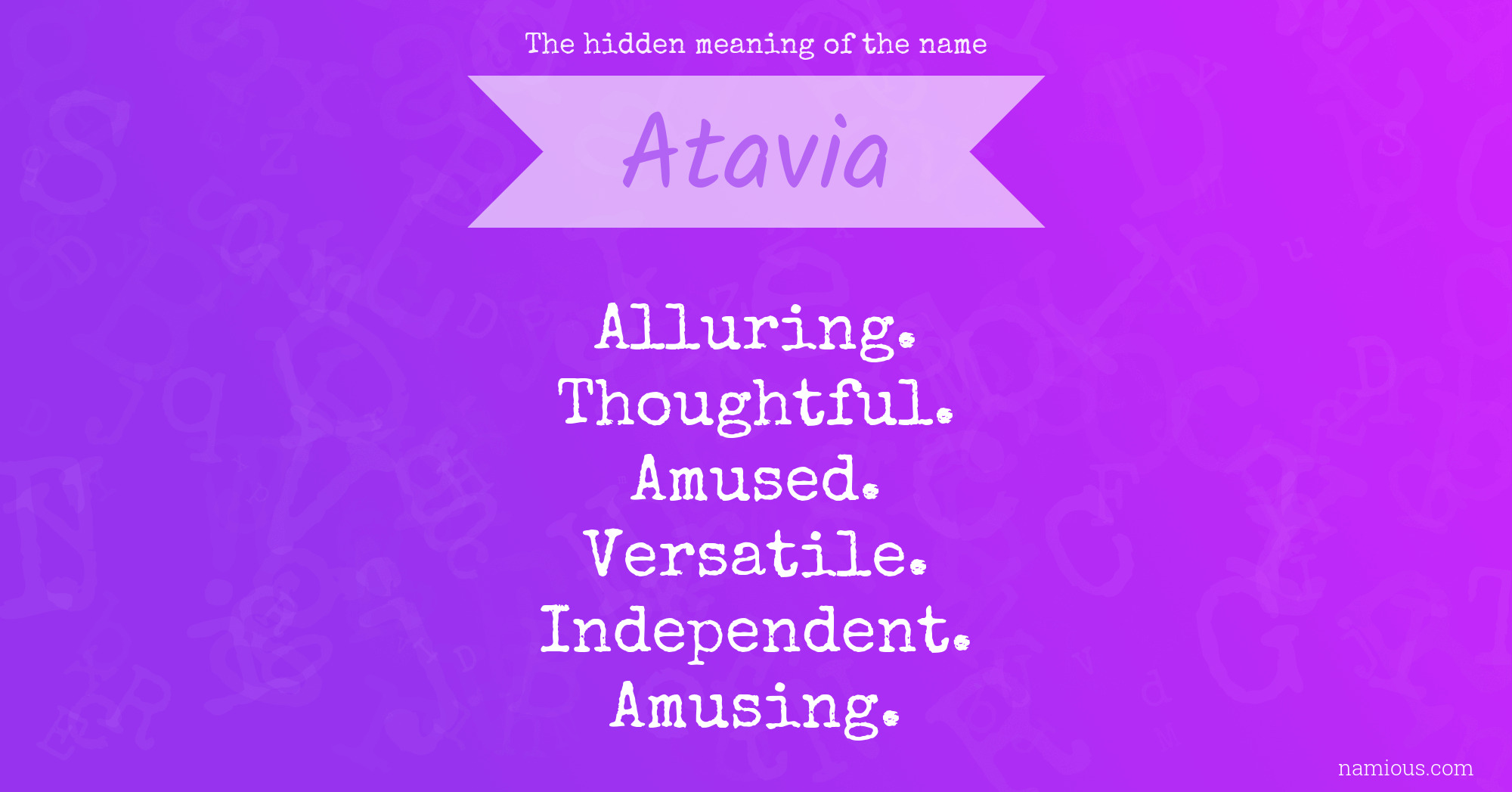 The hidden meaning of the name Atavia