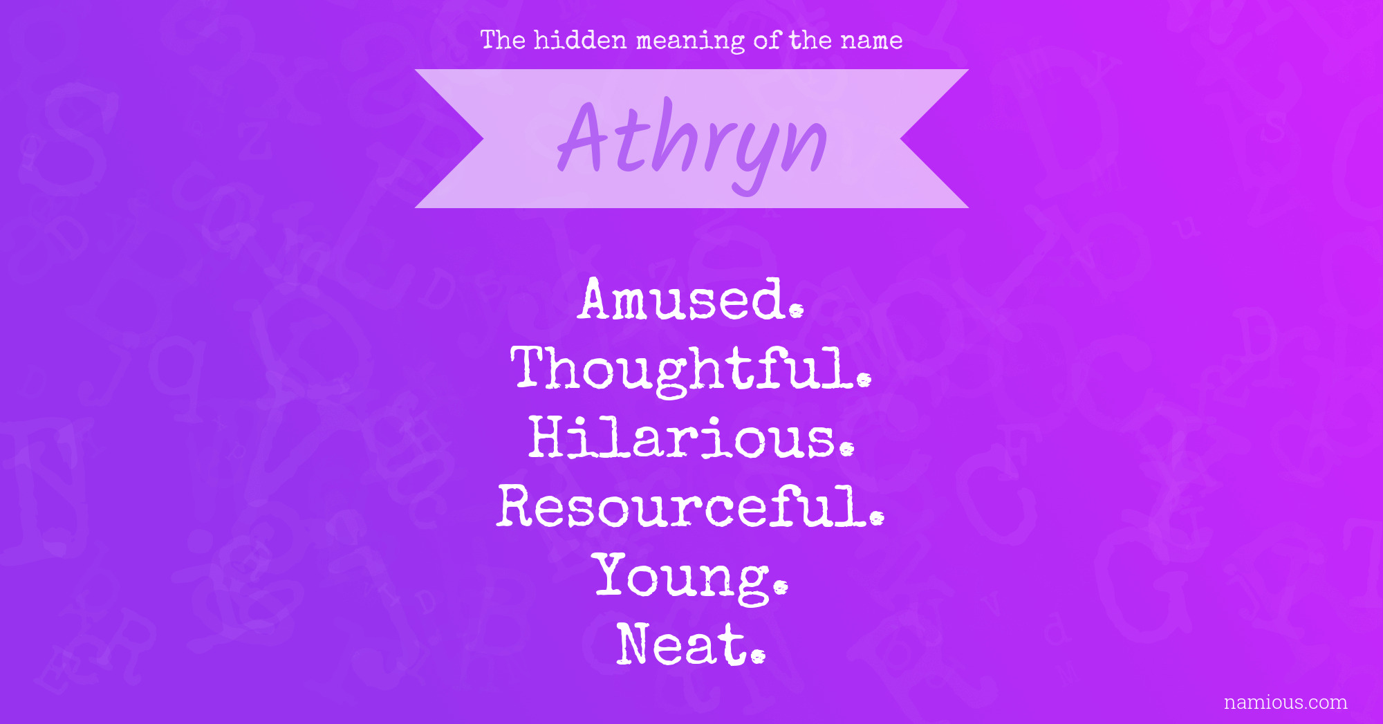 The hidden meaning of the name Athryn