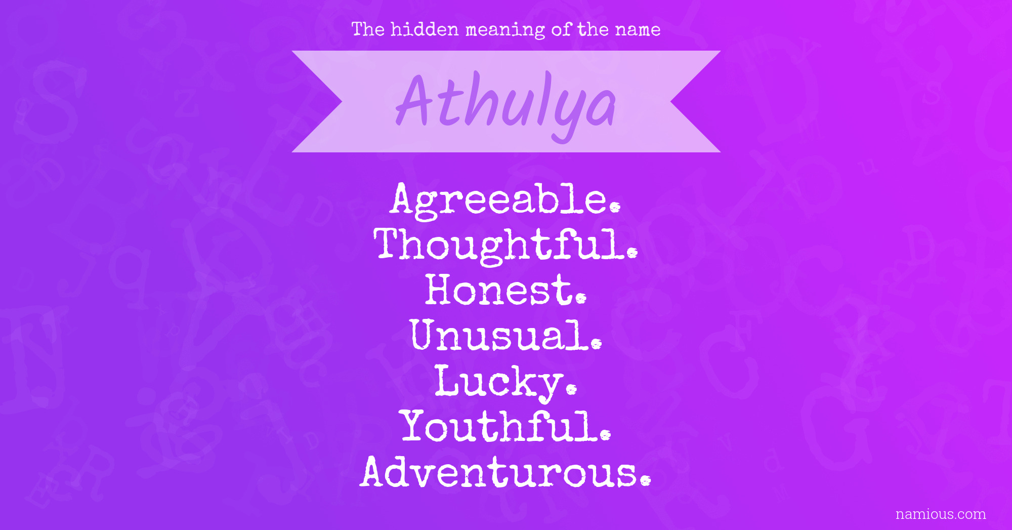 The hidden meaning of the name Athulya