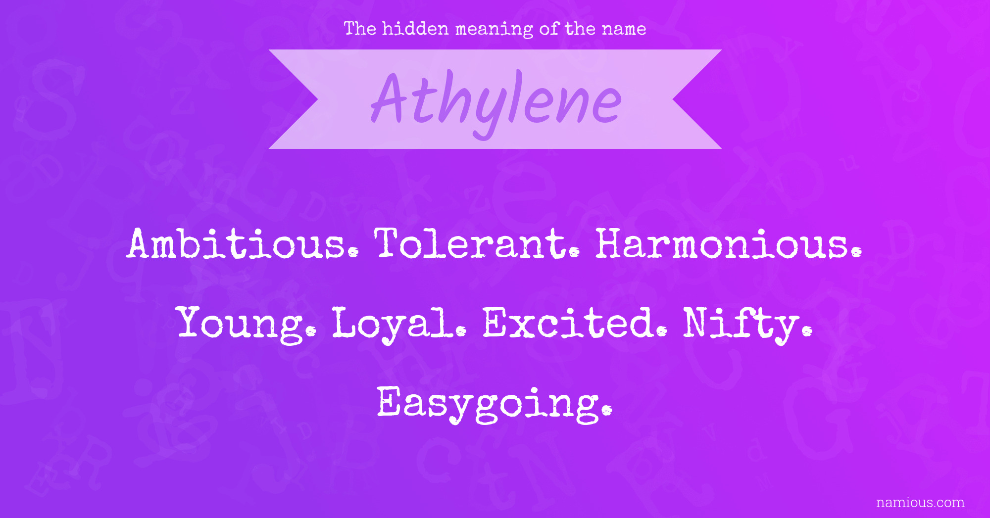 The hidden meaning of the name Athylene