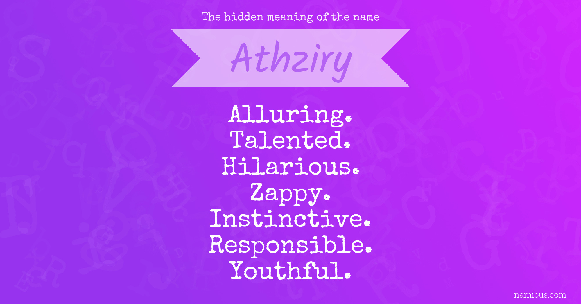 The hidden meaning of the name Athziry