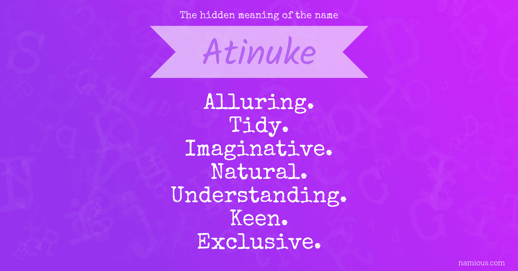 The hidden meaning of the name Atinuke