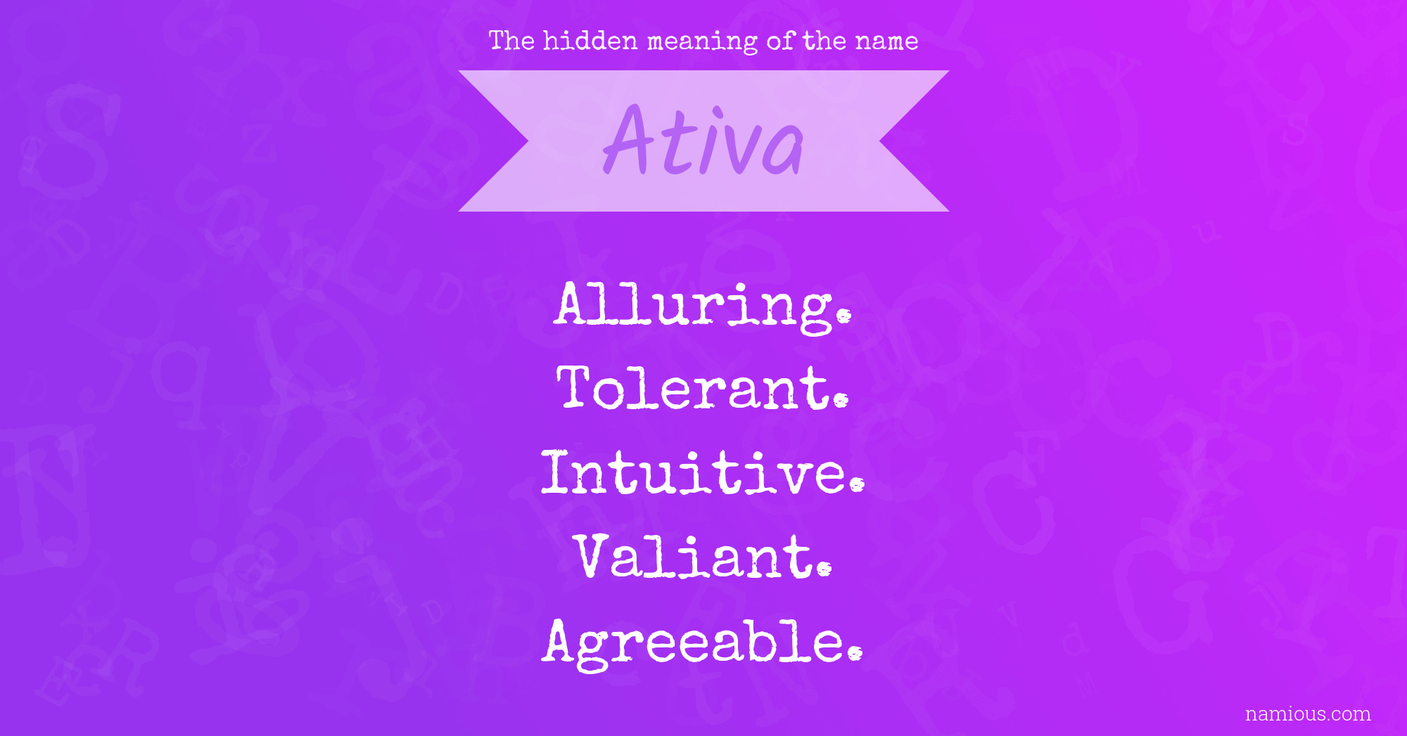 The hidden meaning of the name Ativa