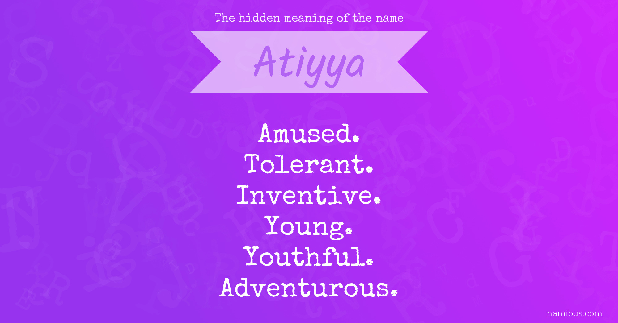 The hidden meaning of the name Atiyya