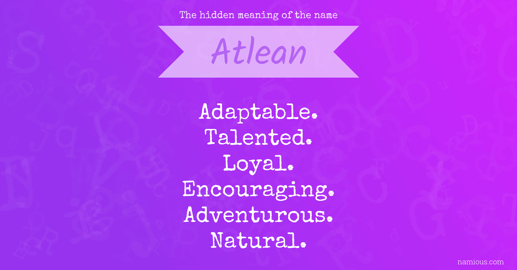 The hidden meaning of the name Atlean