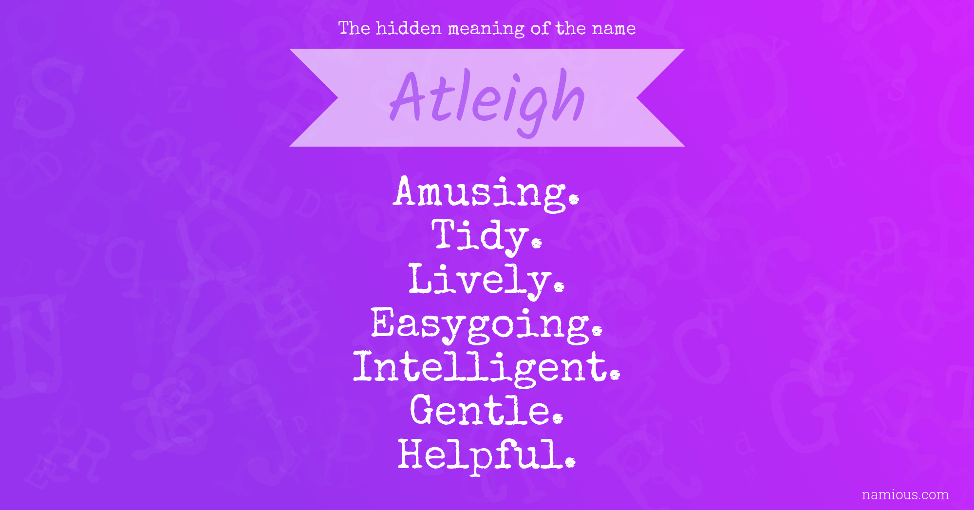 The hidden meaning of the name Atleigh