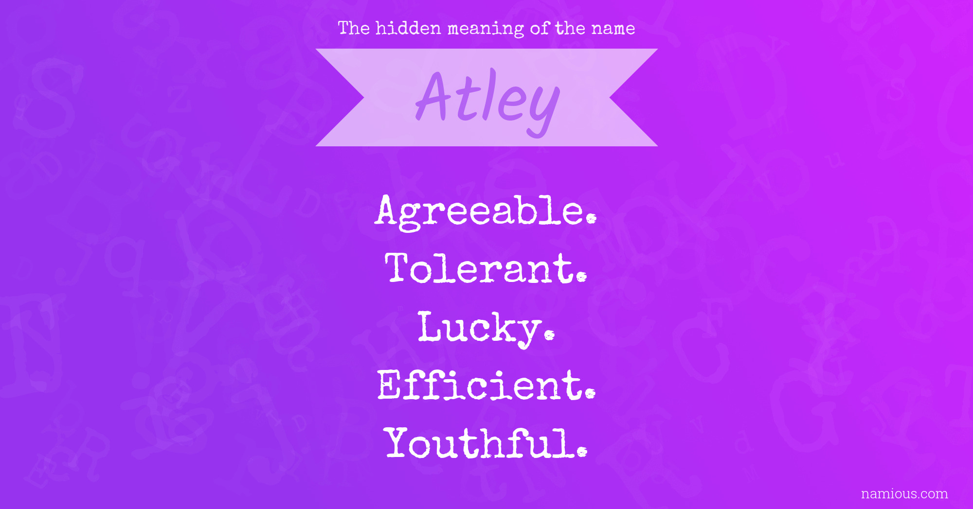 The hidden meaning of the name Atley