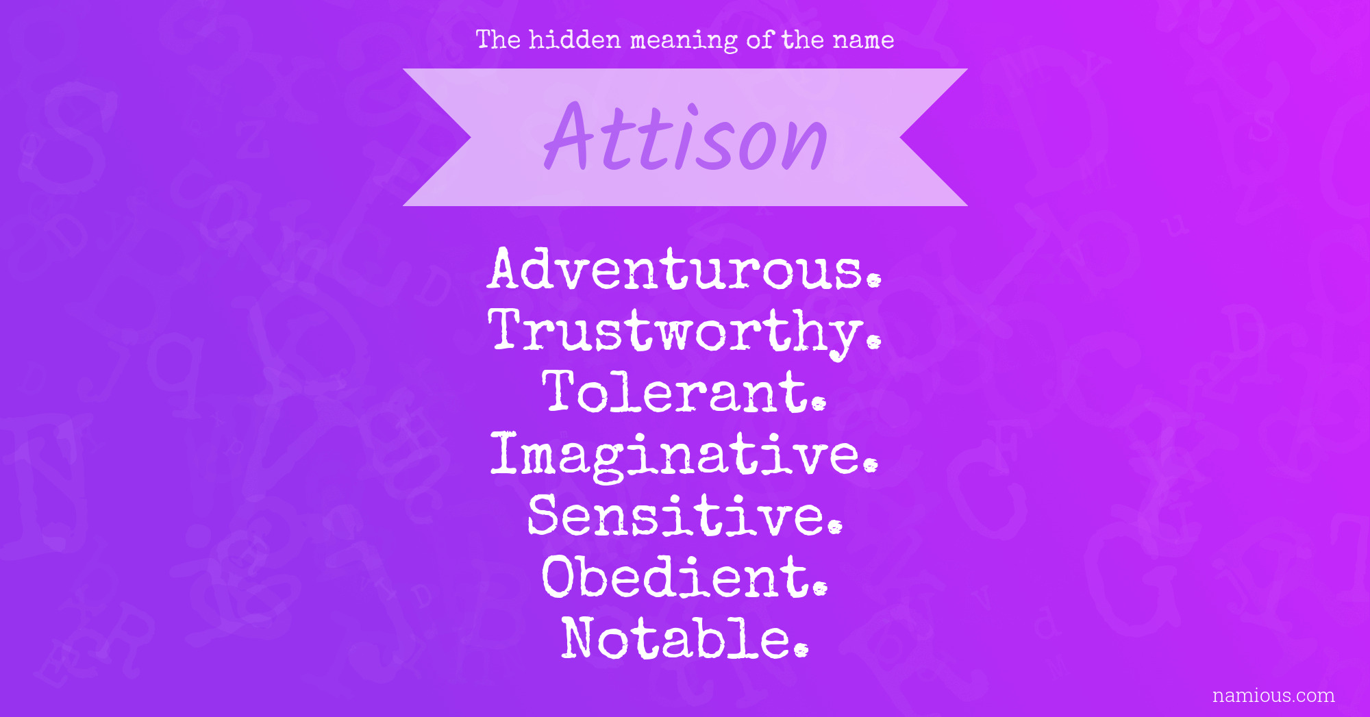 The hidden meaning of the name Attison