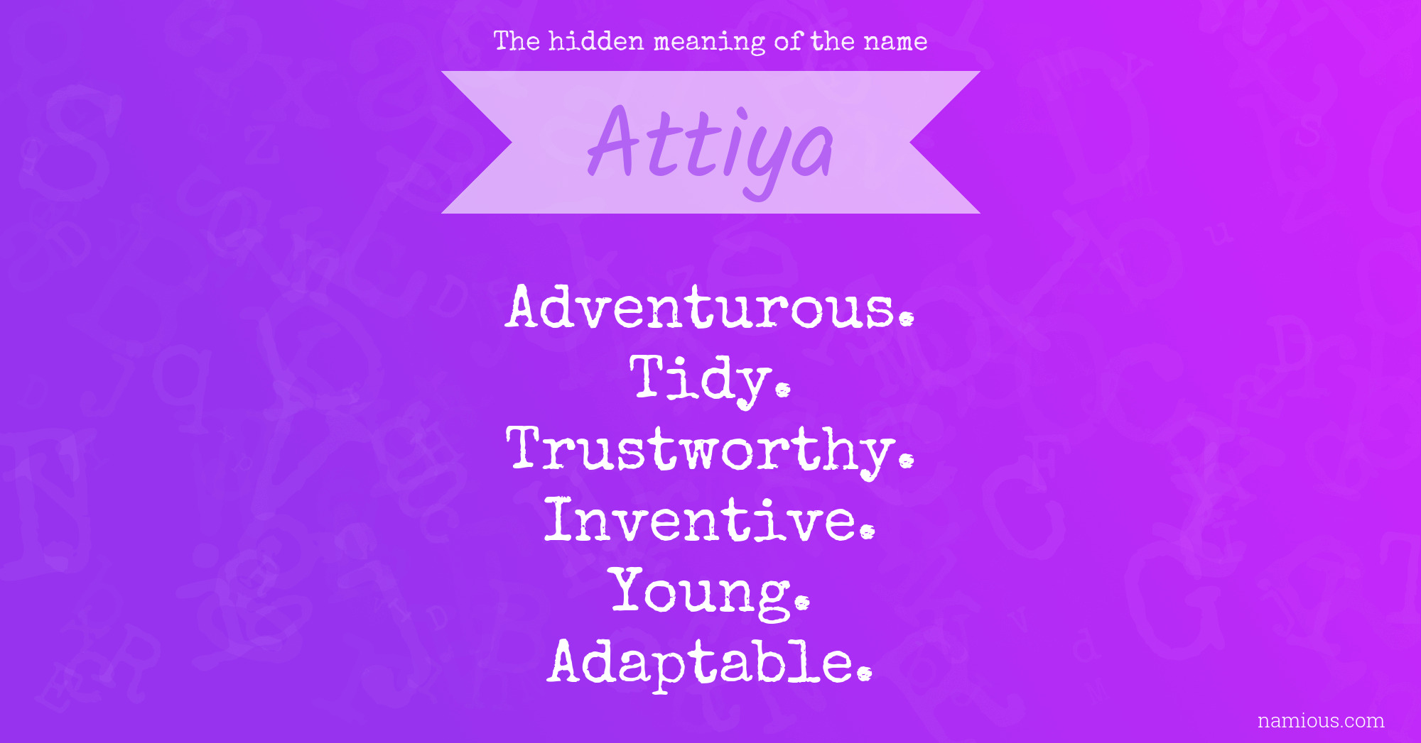 The hidden meaning of the name Attiya