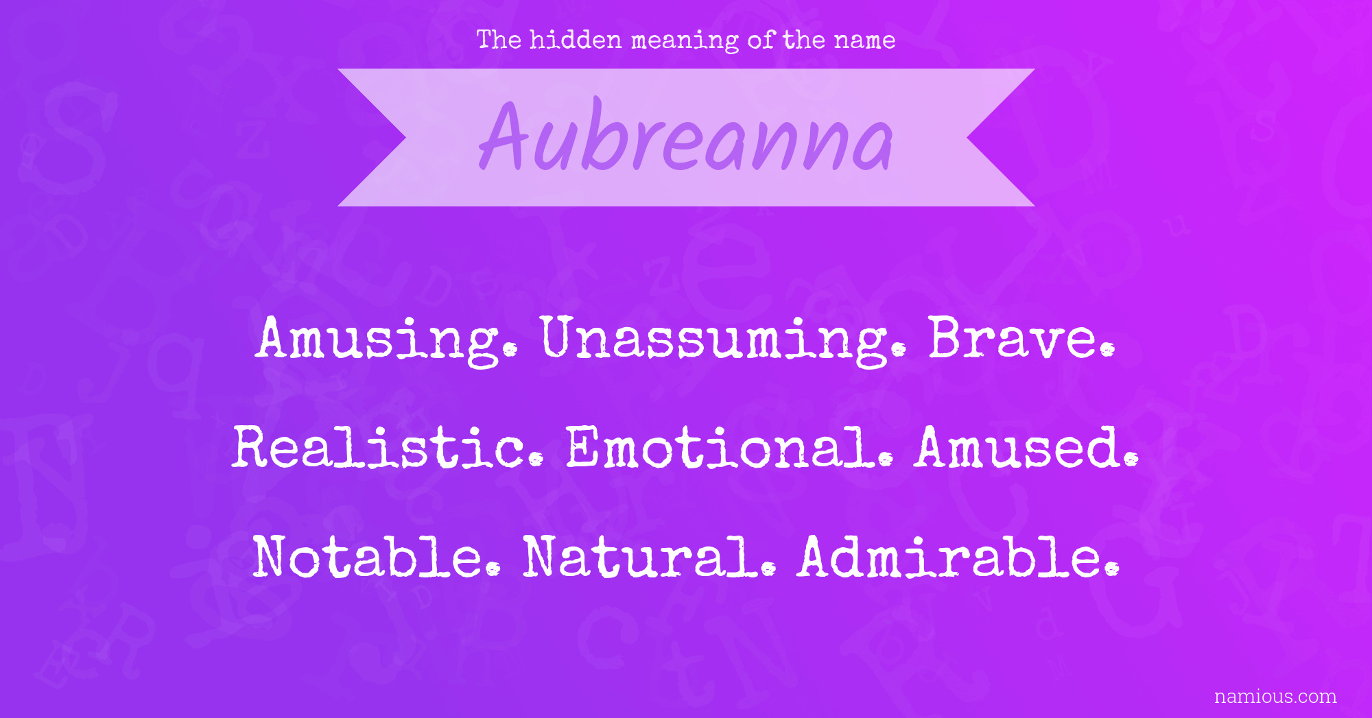 The hidden meaning of the name Aubreanna