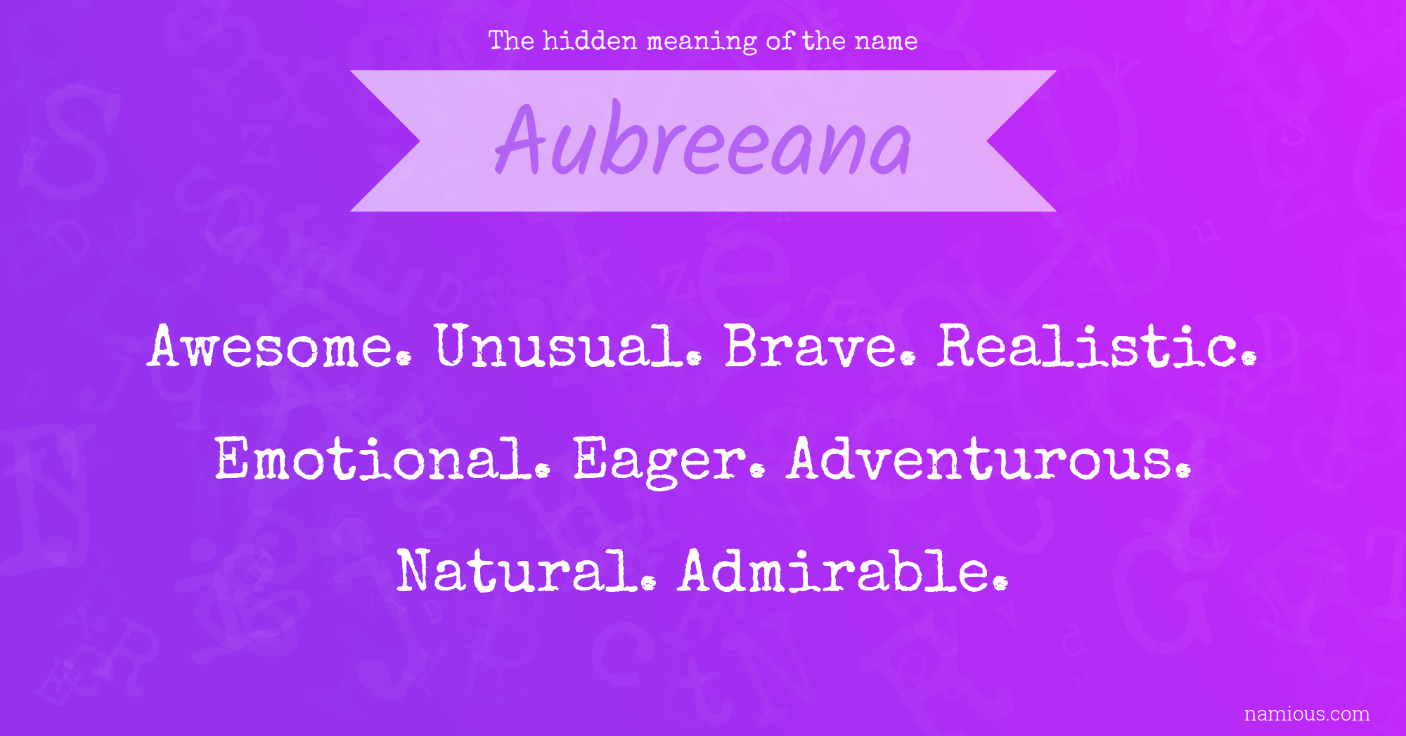 The hidden meaning of the name Aubreeana