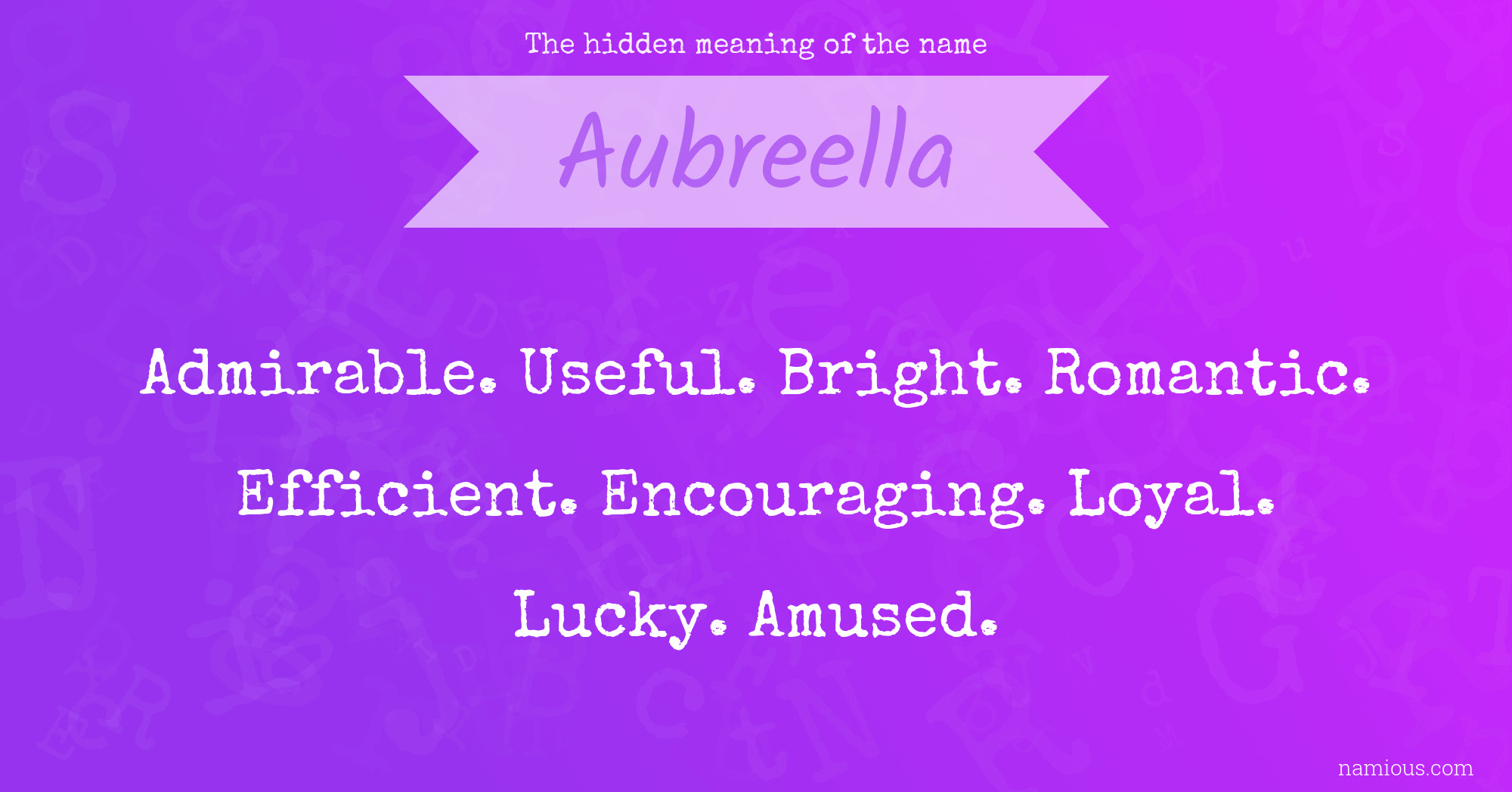 The hidden meaning of the name Aubreella