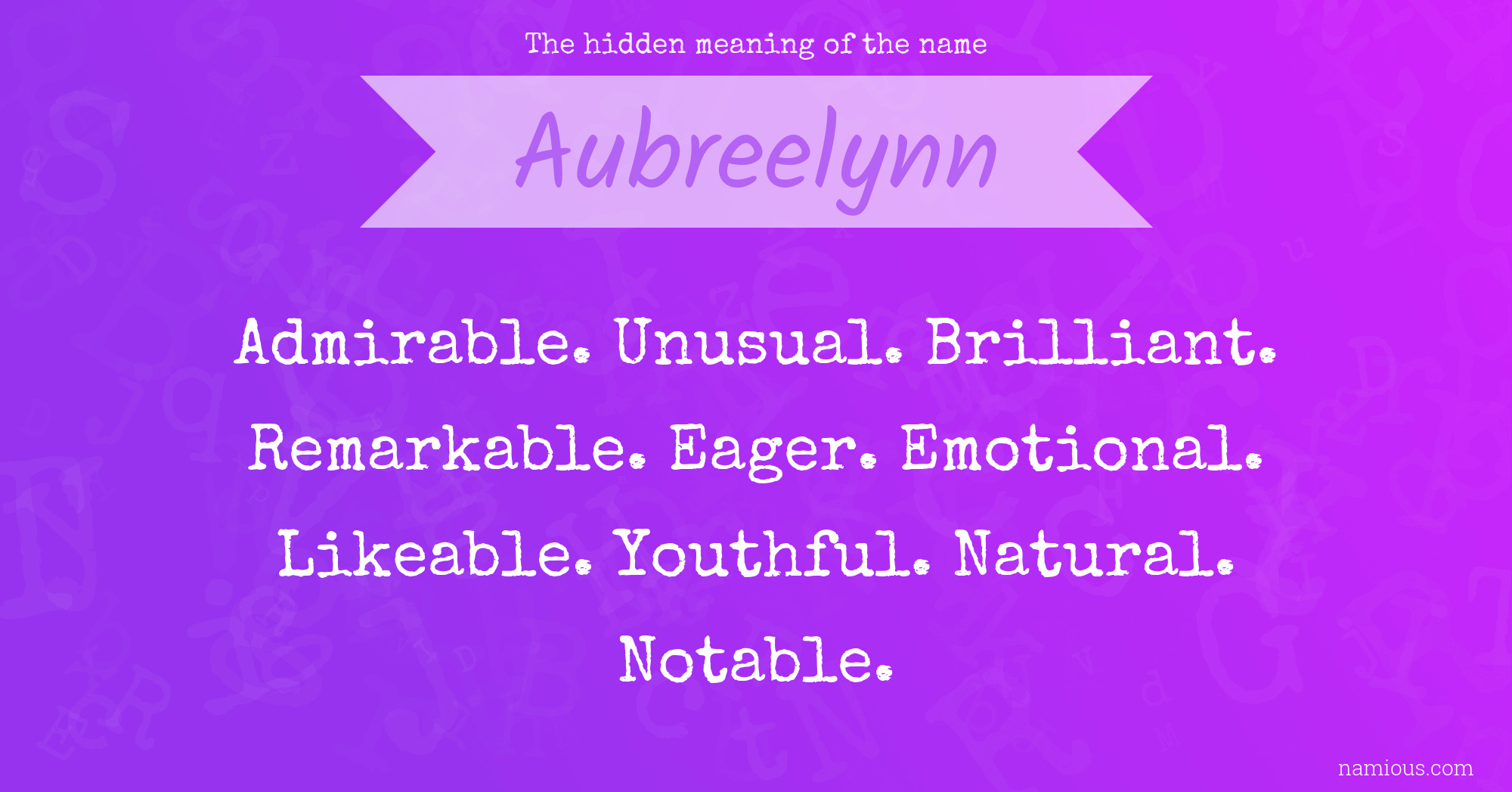 The hidden meaning of the name Aubreelynn