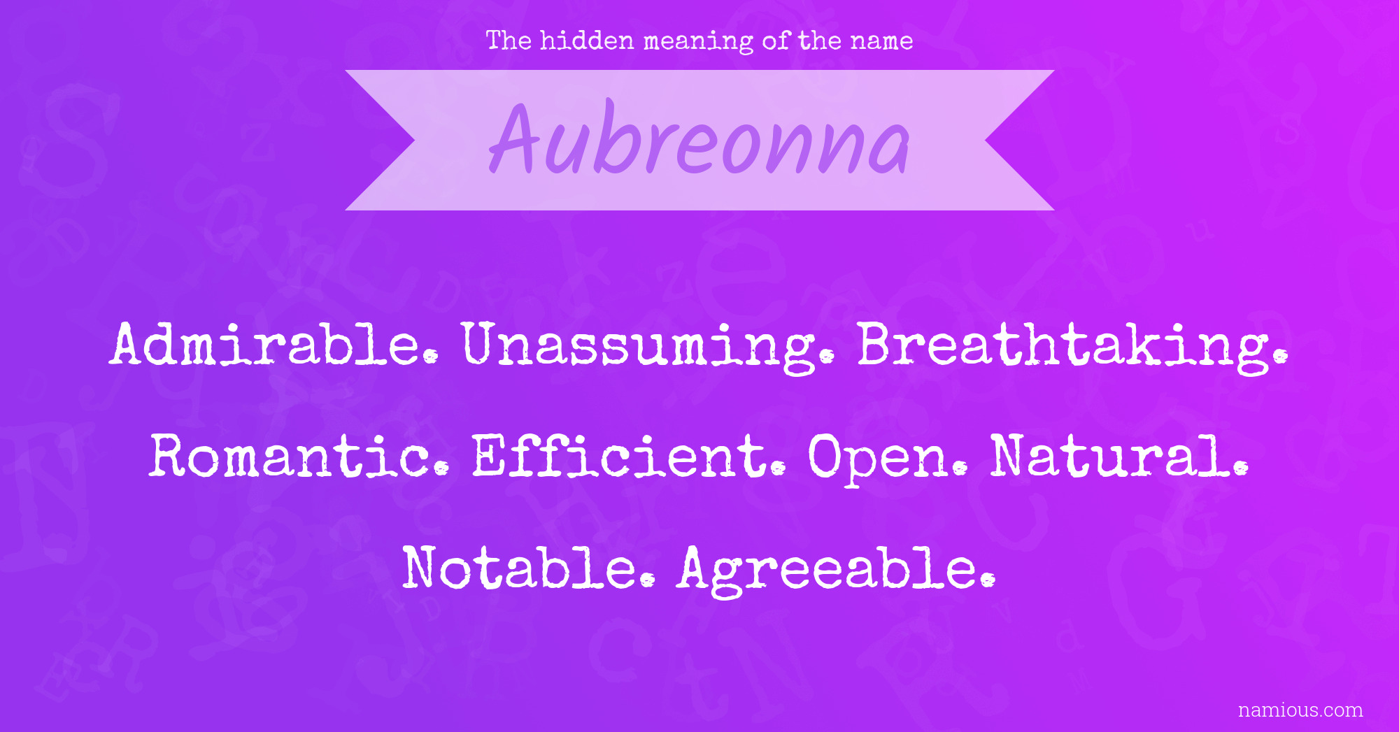 The hidden meaning of the name Aubreonna