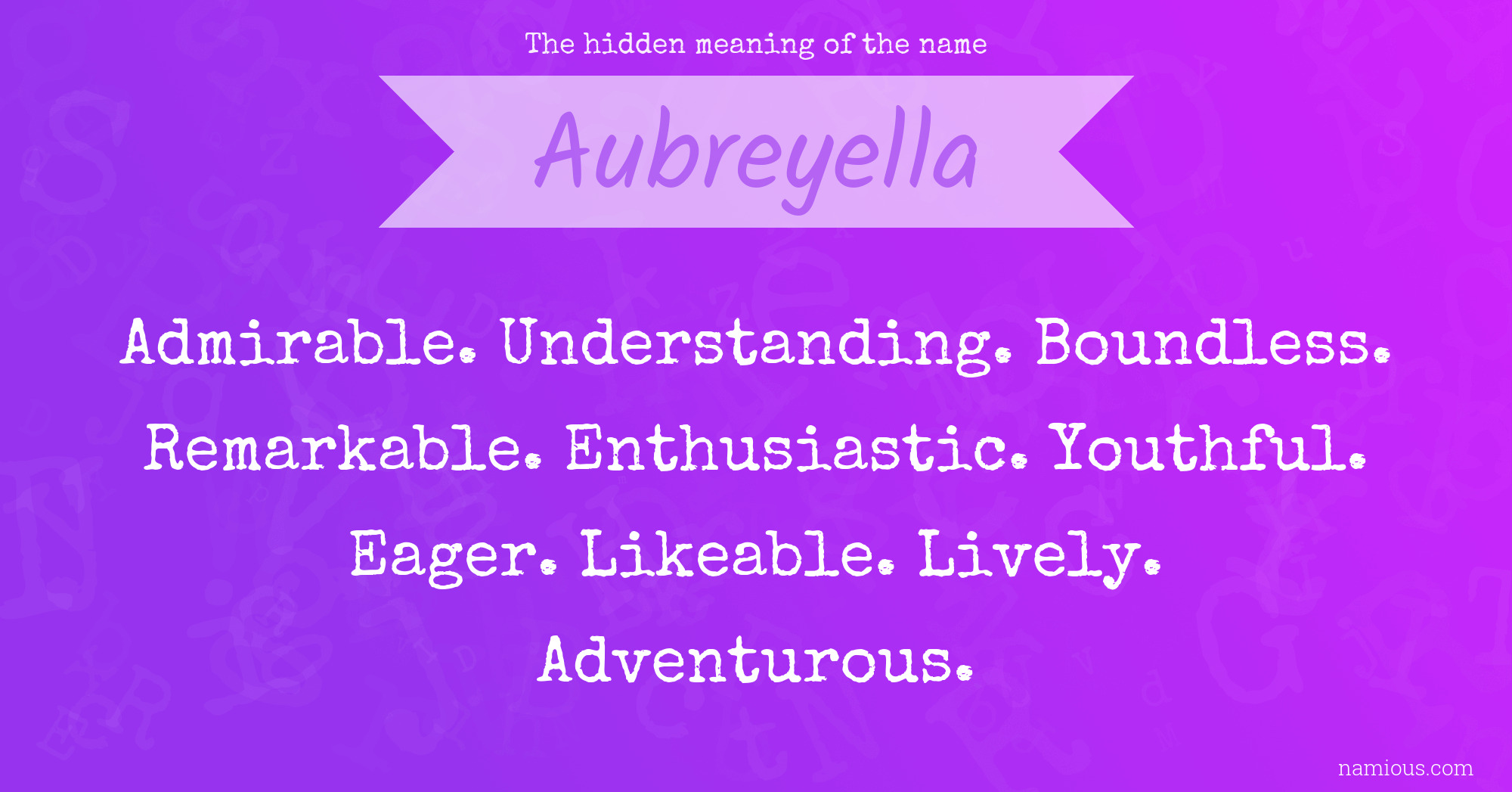 The hidden meaning of the name Aubreyella