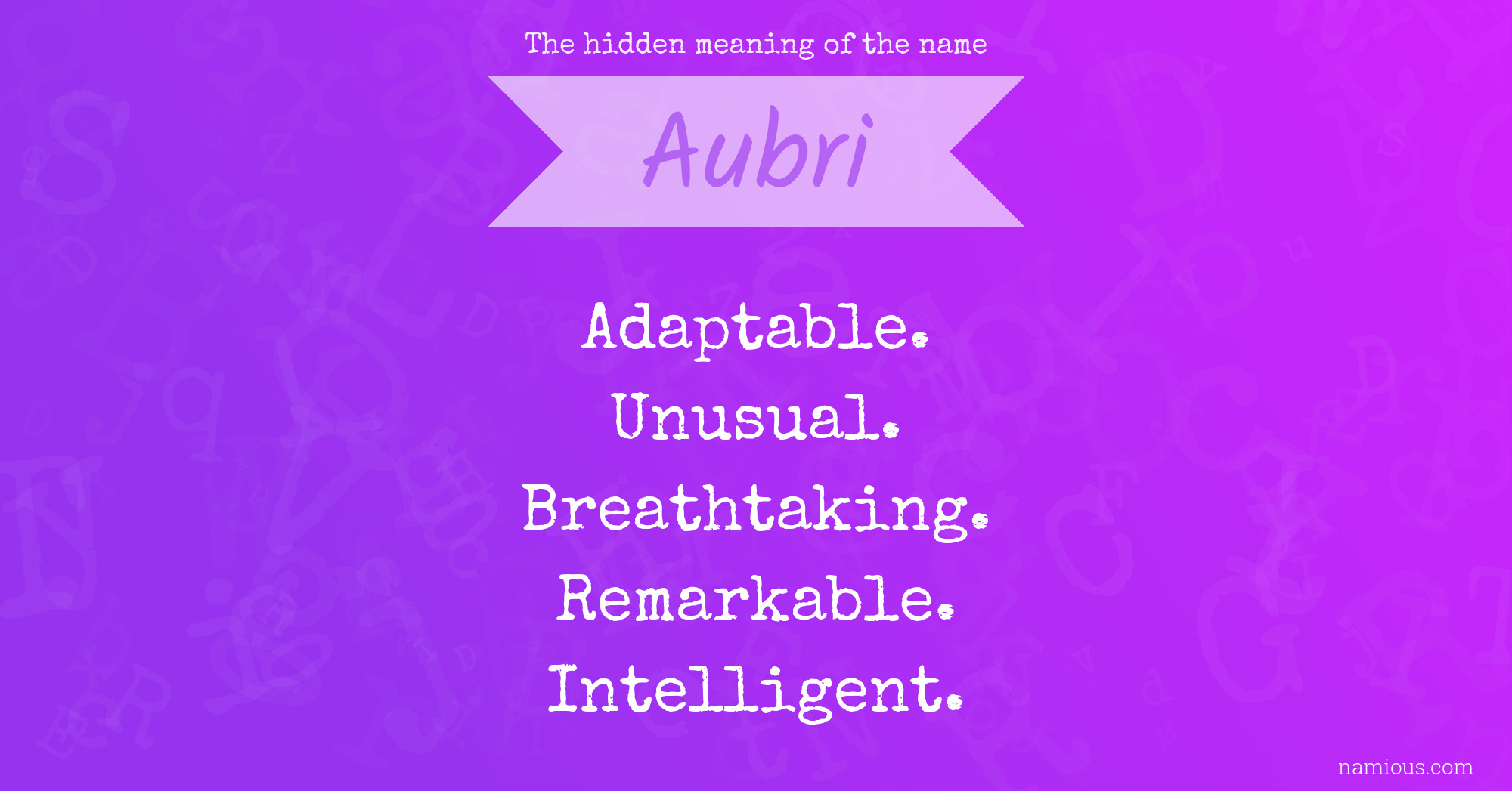 The hidden meaning of the name Aubri