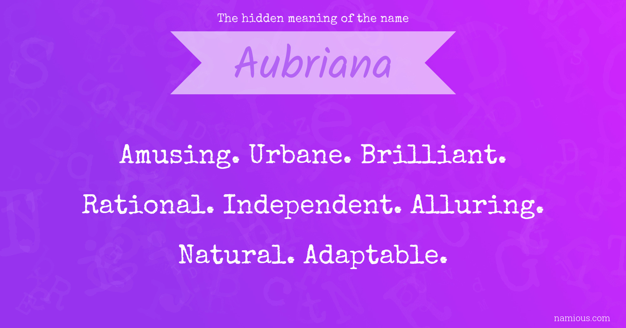 The hidden meaning of the name Aubriana