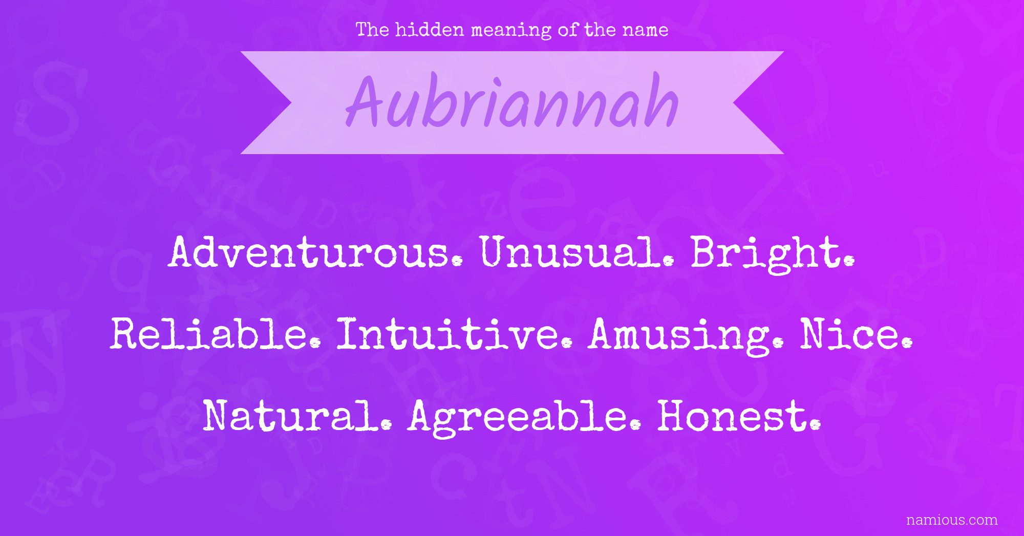 The hidden meaning of the name Aubriannah