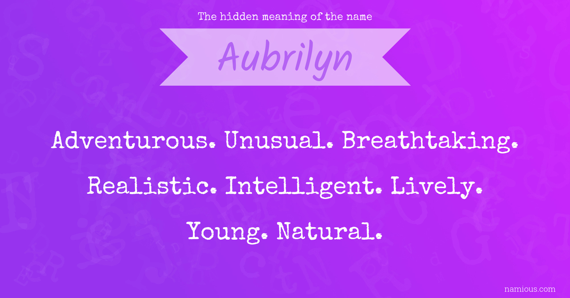 The hidden meaning of the name Aubrilyn