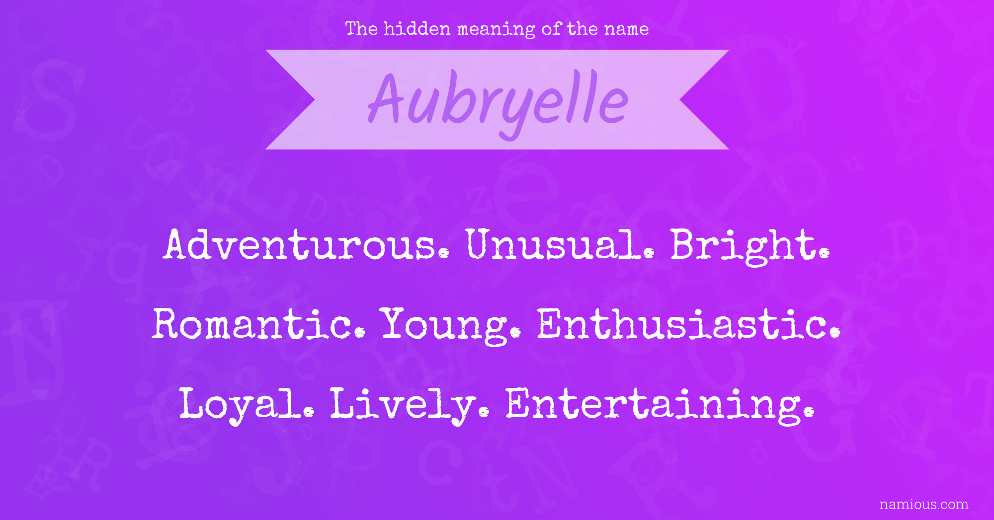 The hidden meaning of the name Aubryelle