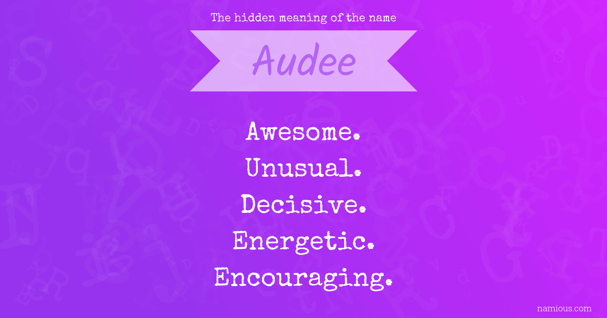 The hidden meaning of the name Audee