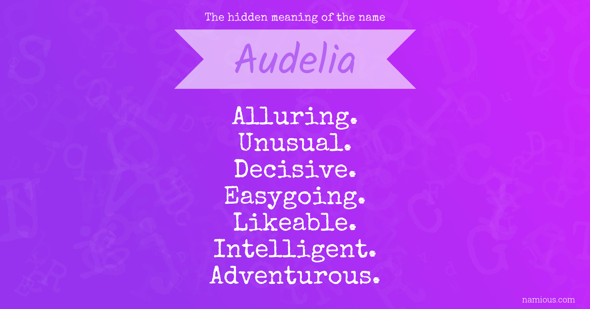 The hidden meaning of the name Audelia