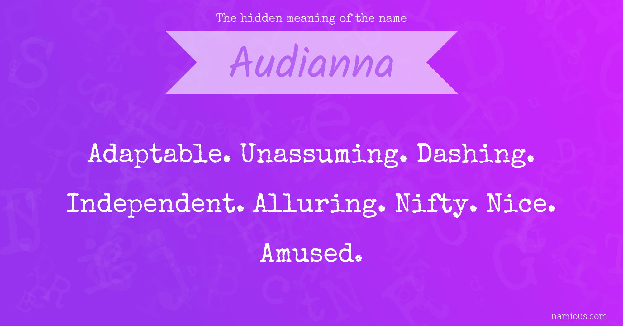 The hidden meaning of the name Audianna