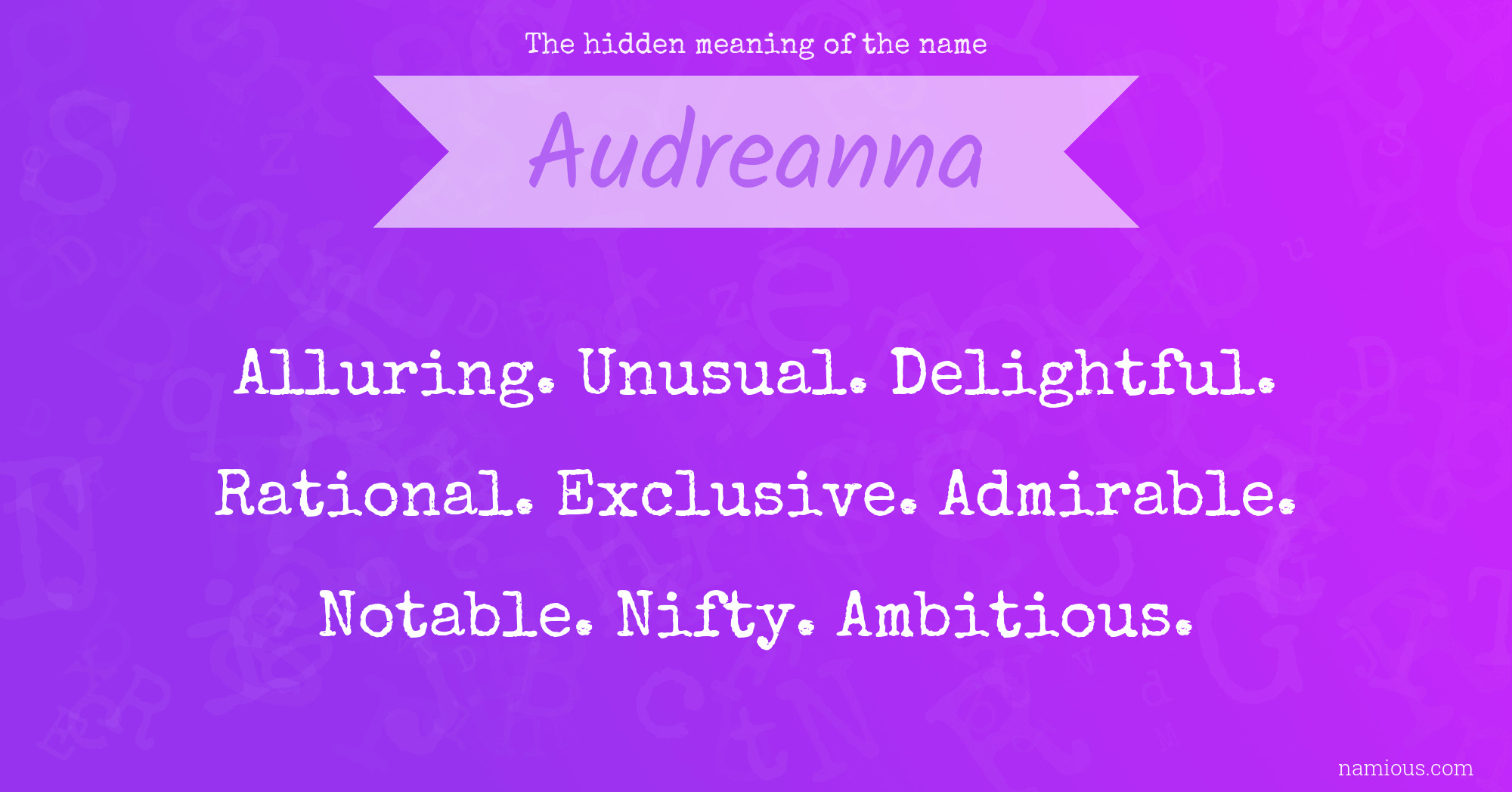 The hidden meaning of the name Audreanna