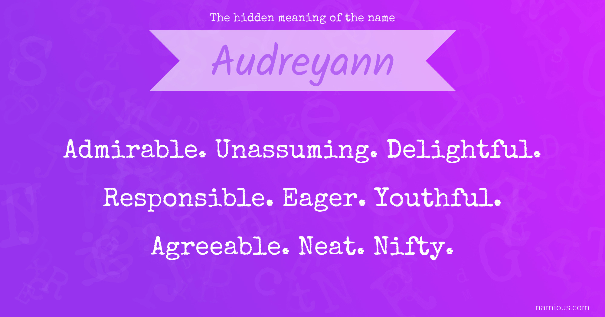 The hidden meaning of the name Audreyann