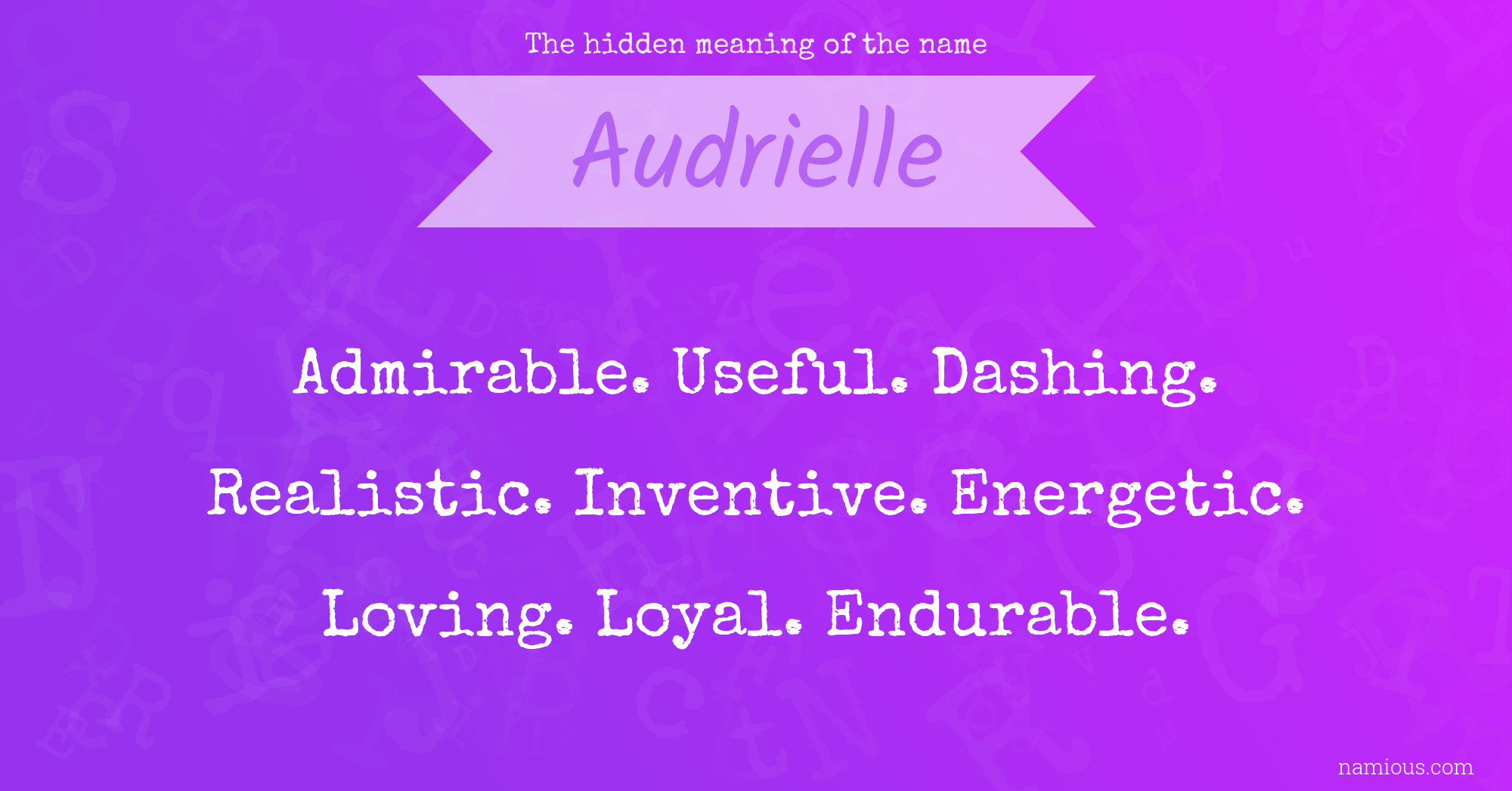 The hidden meaning of the name Audrielle