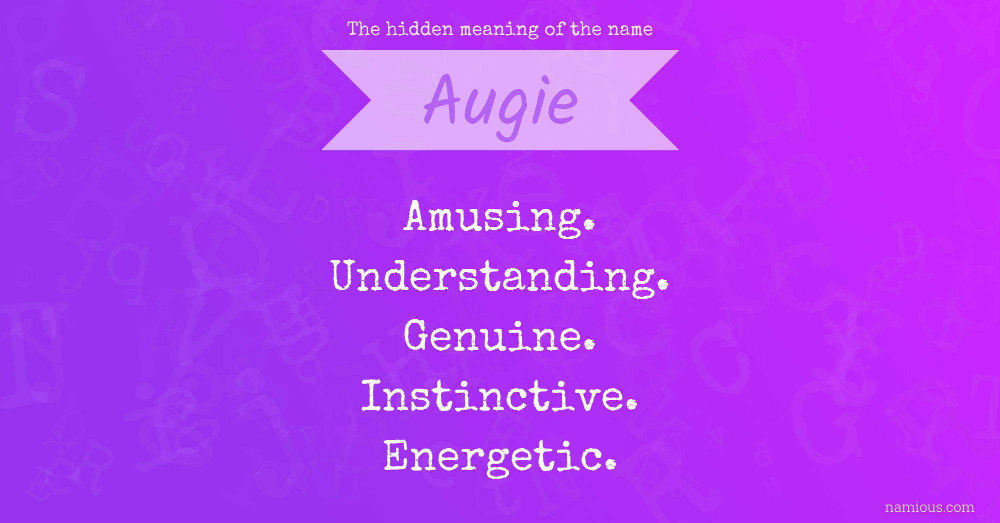 The hidden meaning of the name Augie