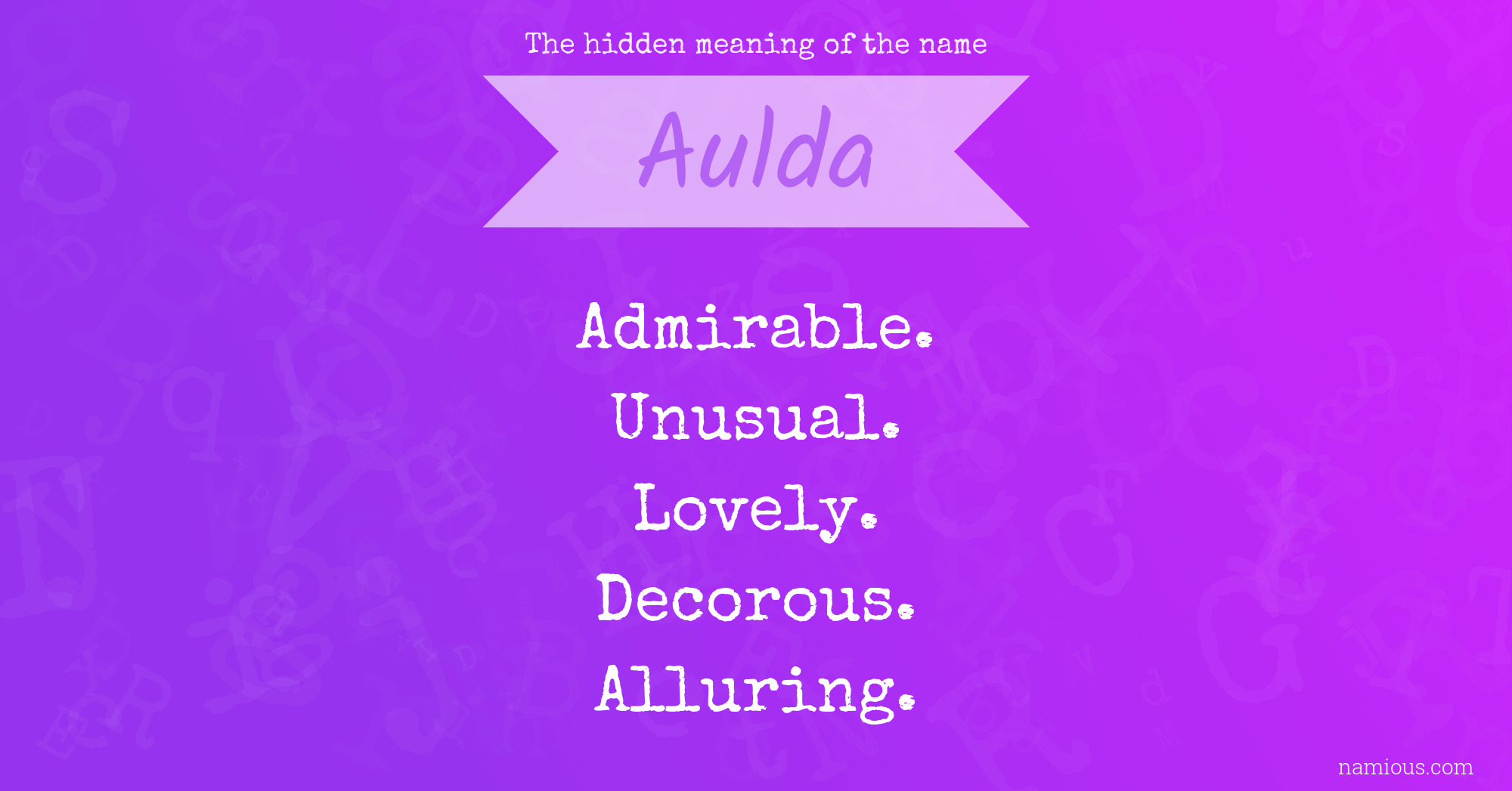 The hidden meaning of the name Aulda