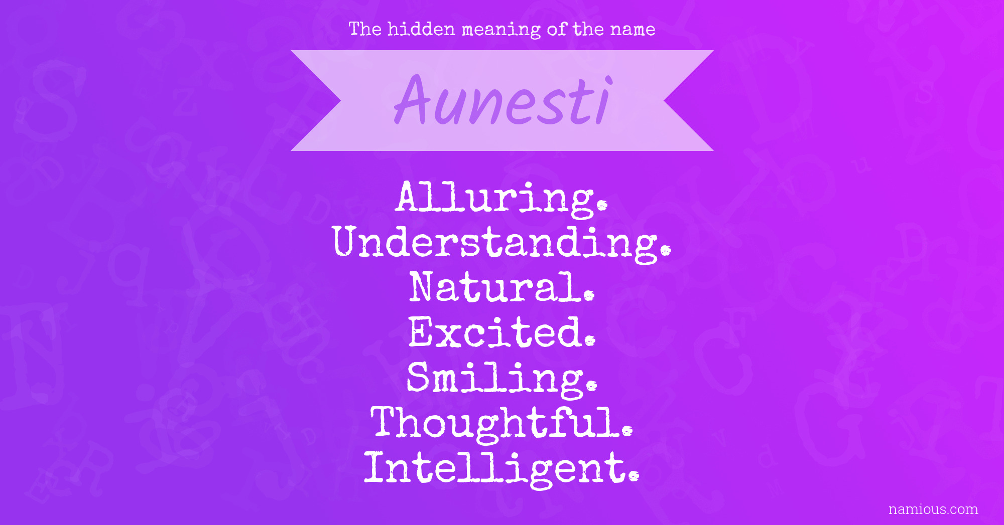 The hidden meaning of the name Aunesti