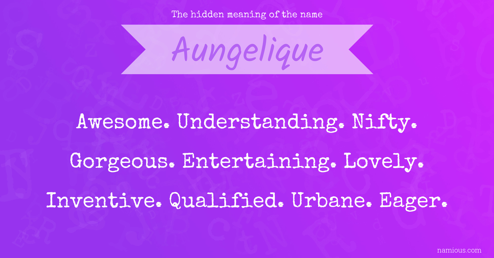 The hidden meaning of the name Aungelique