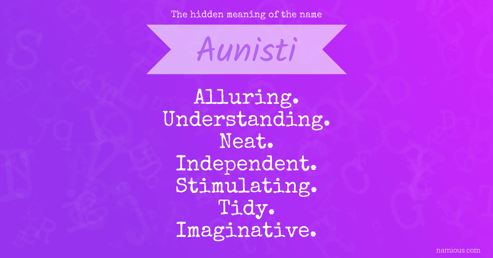 The hidden meaning of the name Aunisti