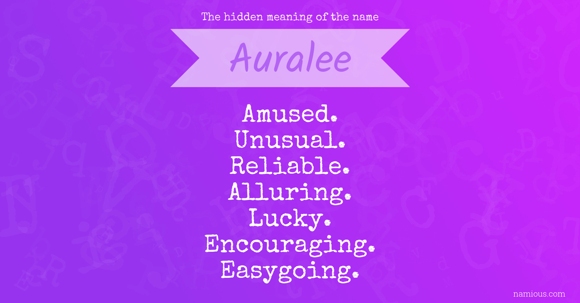 The hidden meaning of the name Auralee