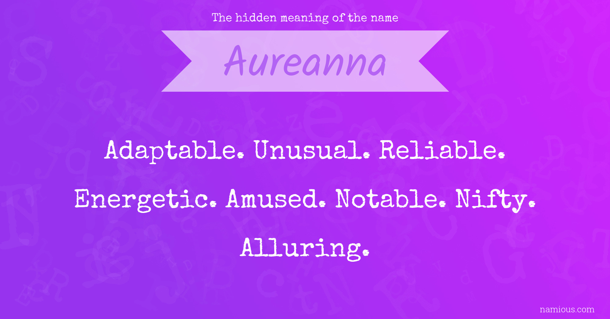 The hidden meaning of the name Aureanna