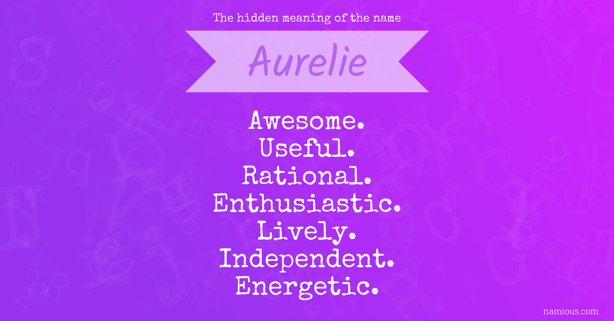 The hidden meaning of the name Aurelie