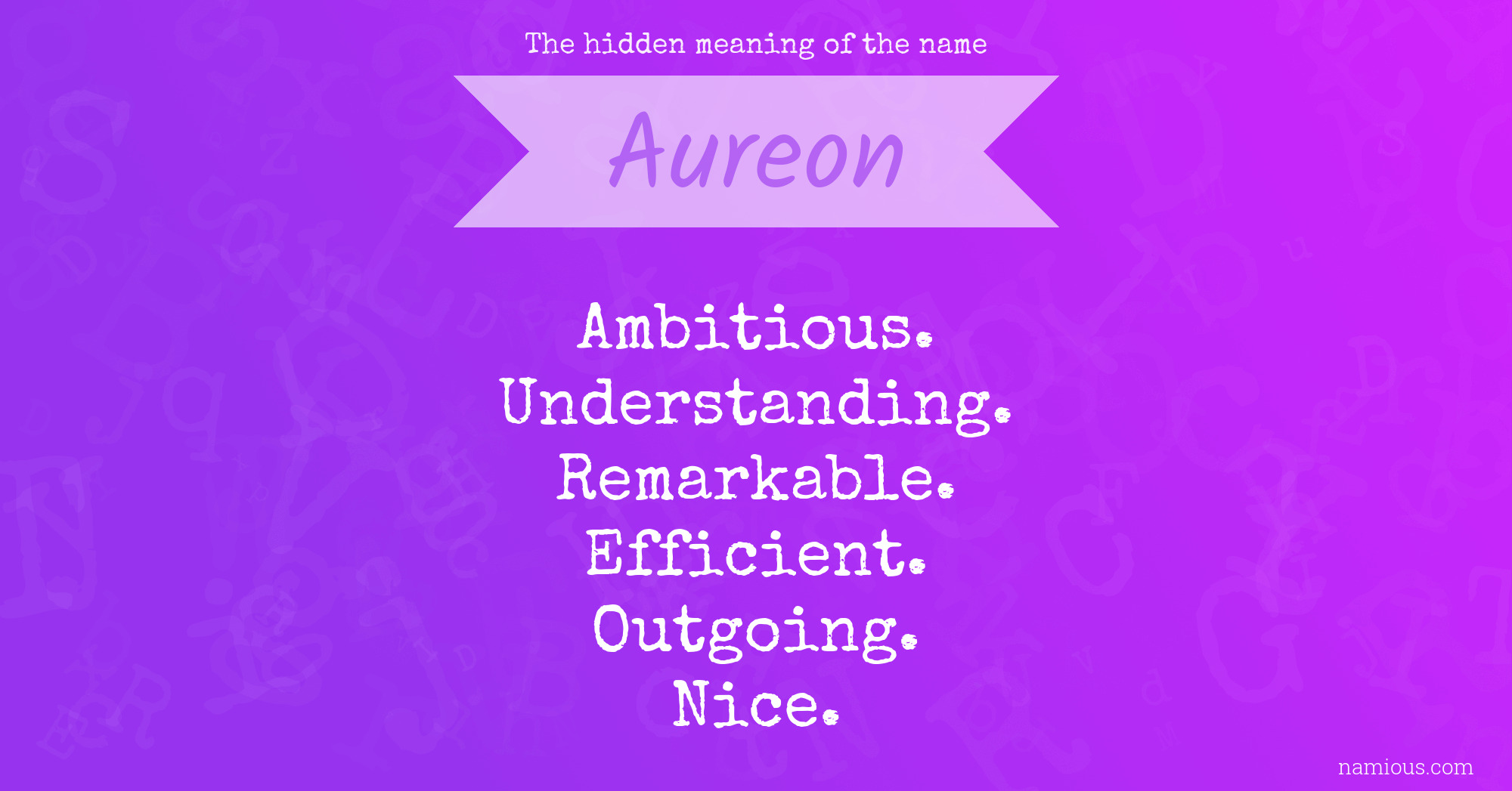 The hidden meaning of the name Aureon