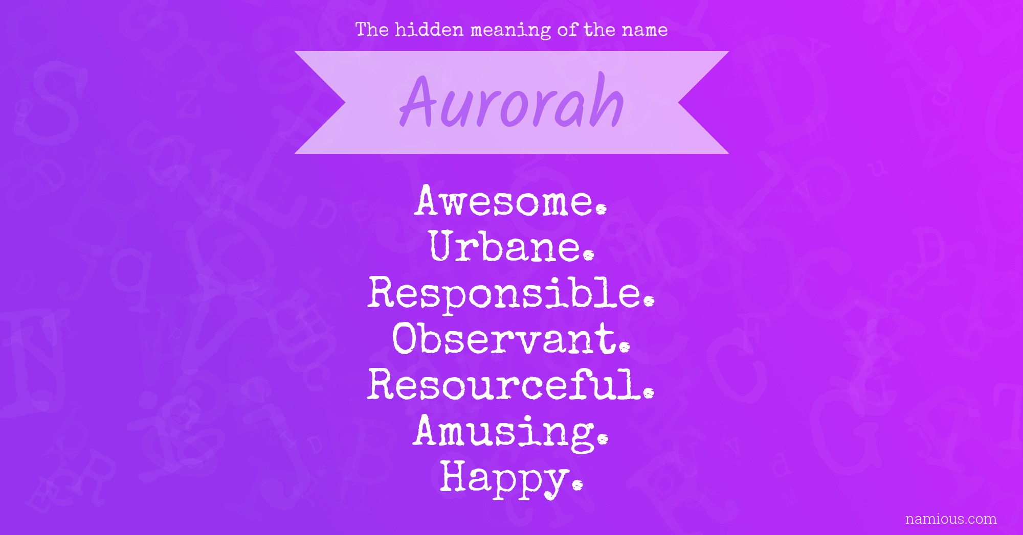 The hidden meaning of the name Aurorah