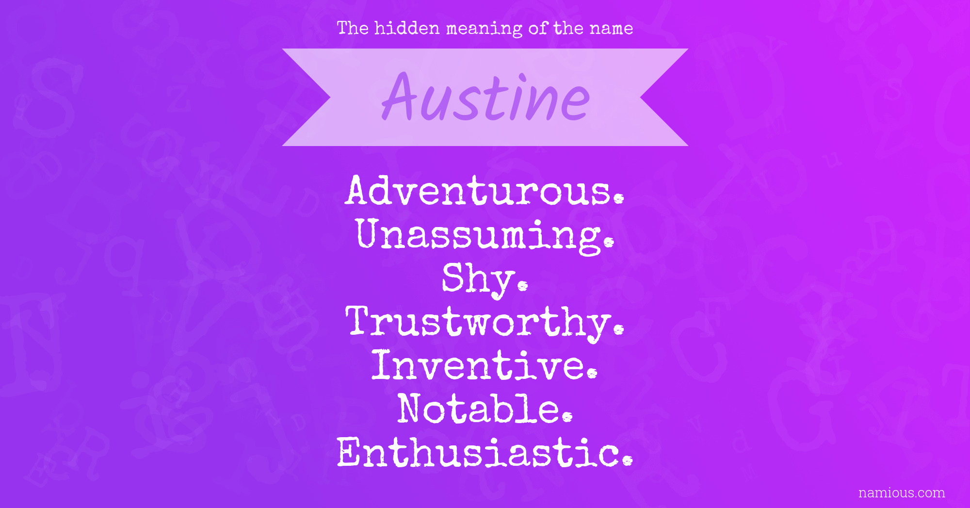 The hidden meaning of the name Austine