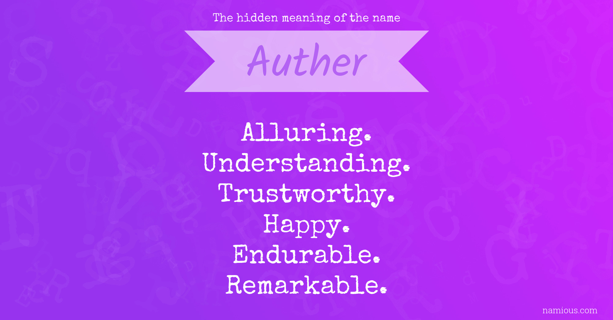 The hidden meaning of the name Auther