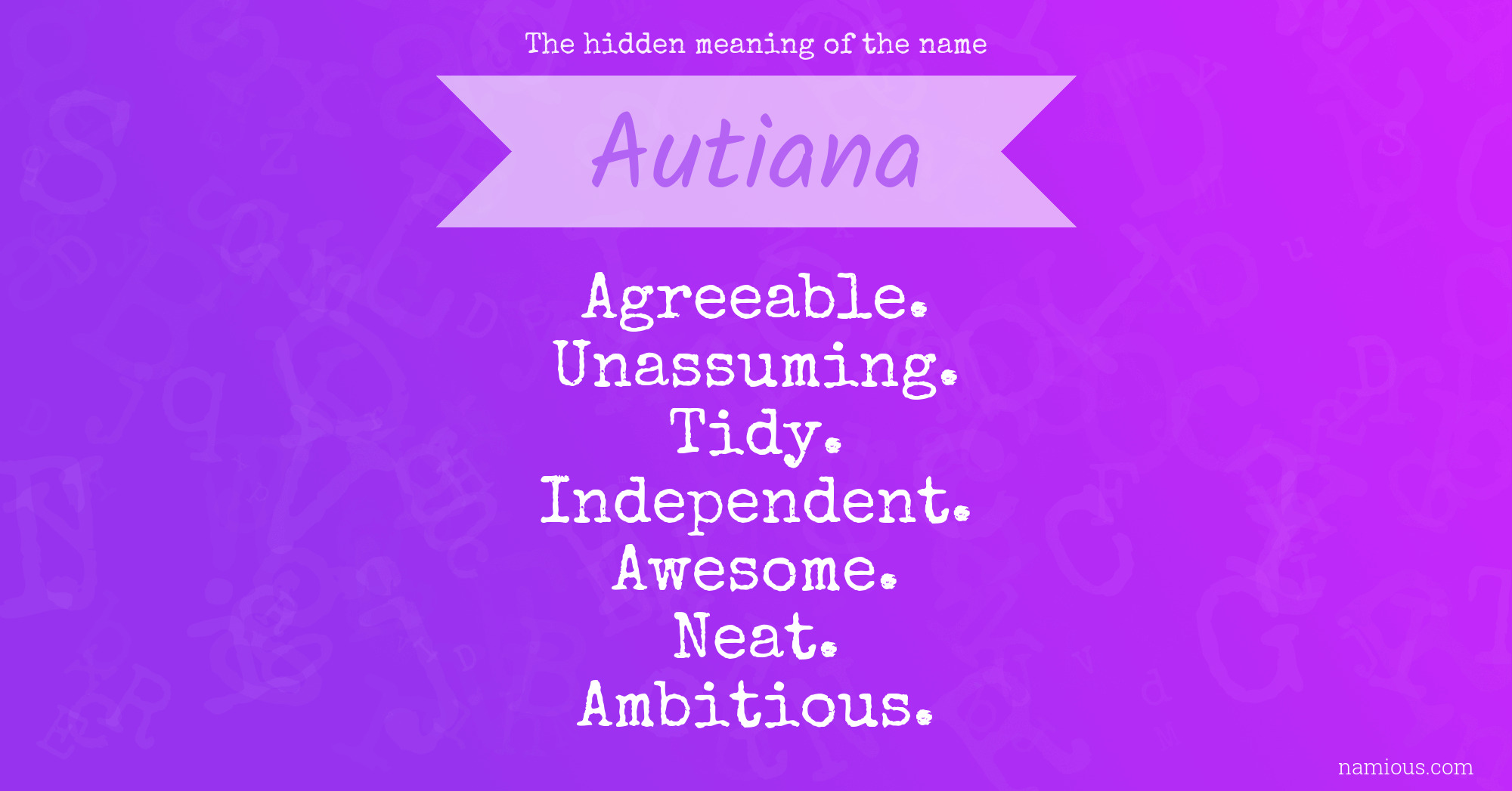 The hidden meaning of the name Autiana